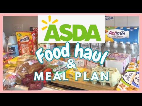 ASDA FOOD HAUL & MEAL PLAN | GROCERY HAUL UK