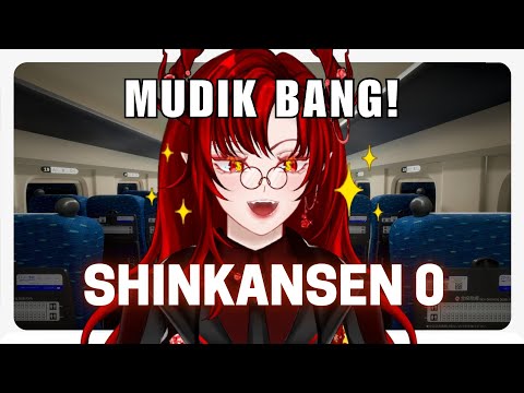 [Shinkansen 0] Akhirnya Mudik Gaes Lesgooooooowww #vtuberid #vtuber