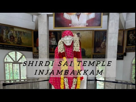 Shirdi  Sai Temple Injambakkam