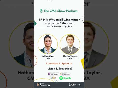 EP 144: [Interview] Why small wins matter to pass the CMA exam w/ Charles Taylor, CMA (Throwback)