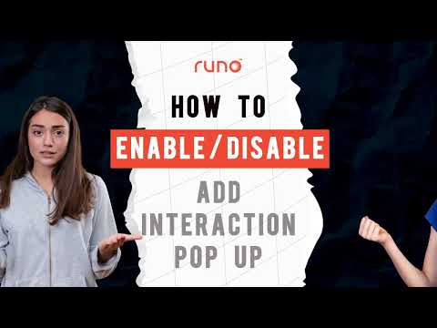 How to enable or disable adding the interaction pop-up | Mobile App | Runo