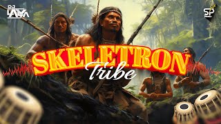 SKELETRON TRIBE MIX [ REMASTERED ]  - DJ LALYA x SP VISUALS