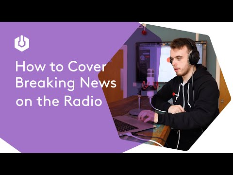 How to Cover Breaking News on the Radio