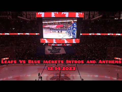 Leafs Vs Blue Jackets Intros and National Anthems December 14th 2023