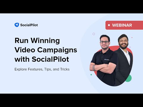 Viral Video Marketing Webinar | Run Winning Video Campaigns with SocialPilot