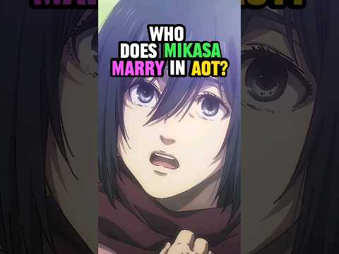 Who Does Mikasa Marry in Attack on Titan?