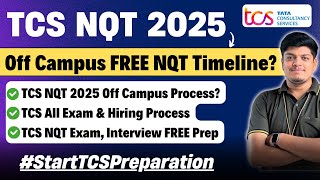 🔥TCS NQT 2025 Off-Campus Timeline | TCS NQT 2025 Start Advanced Preparation |TCS Hiring Process 2025