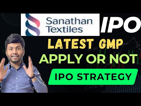 Sanathan Textiles IPO Review🔥| Apply or Avoid | IPO Strategy | Latest IPO GMP