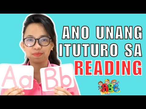 Paano MALALAMAN kung ano ang UNANG ITUTURO sa READING sa iyong anak