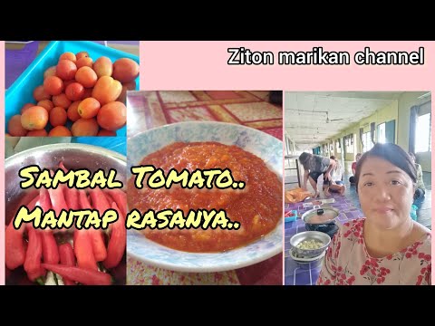 kelas kemas...Sambal tomato.. indu Iban rumah panjai😍