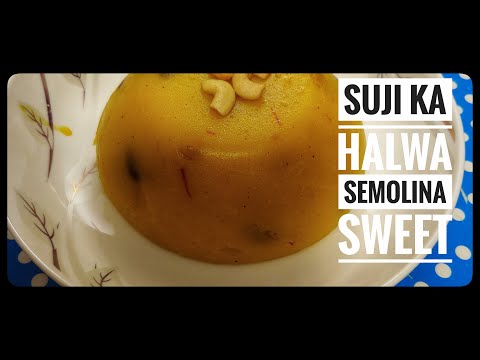 Suji ka Halwa | Semolina Indian dessert Sweet | How to Make Halwa Suji | Rava Halwa Recipe | Anees