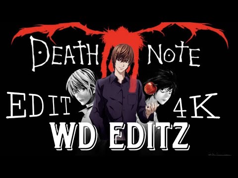 DEATH NOTE 4K EDIT "WD EDITZ"