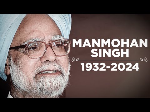 Remembering Dr. Manmohan Singh: A Visionary Leader Of India