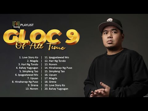 Best Of Gloc 9 Nonstop - Gloc 9 Band Greatest Hits - Gloc 9 Songs Playlist