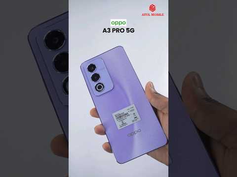 🆕Oppo A3 Pro 5G 💥 #oppoa3pro #oppo #trending #trendingshorts #viralshorts #ytshortsindia #youtube