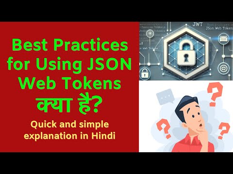 Best Practices for Using JSON Web Tokens (JWT) | Secure Authentication