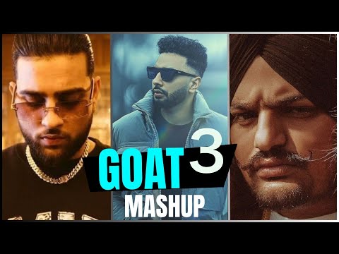 GOAT 3 | MEGA DHOL MASHUP 2023 | Karan Aujla | Sidhu Moosewala | Navaan - DJ HARSH SHARMA X SUNIX