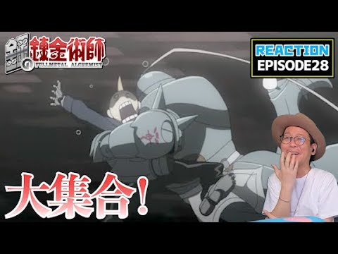 鋼の錬金術師 FULLMETAL ALCHEMIST 28話 リアクション  Episode28 Reaction