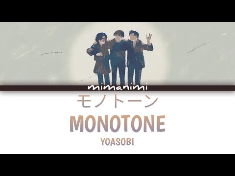 YOASOBI - Monotone (モノトーン) Lyrics Video [Kan/Rom/Eng] Fureru Movie Theme Song