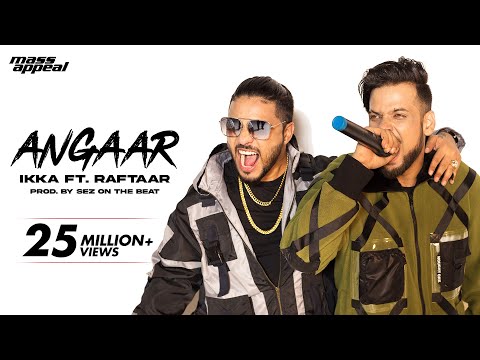 Angaar (Official Video) - IKKA Ft. Raftaar | Sez On The Beat | Mass Appeal India | New song 2020