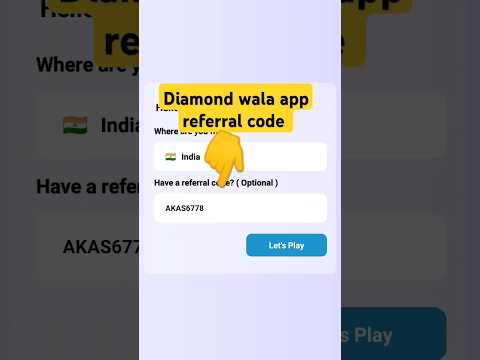 diamond wala app referral code | diamond wala app ka referral code