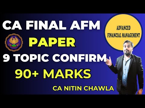 |CA Final AFM Paper Nov 24 ICAI Exam| 9 Topics Confirm 90+ Marks For ICAI Nov 24 Exam|