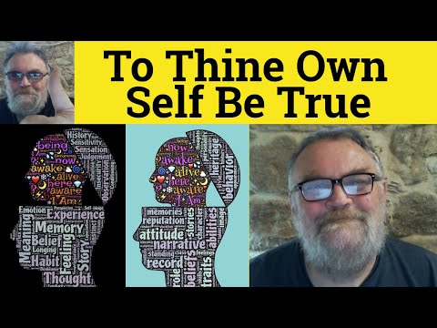 😎 To Thine Own Self Be True Meaning - Unto Thine Own Self Be True Defined -To Thine Own Self Be True