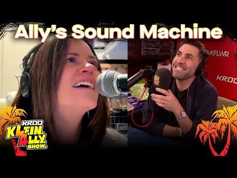 Hear Ally's (sometimes problematic) Sounds on Ally's Sound Machine! | Klein. Ally. Show.