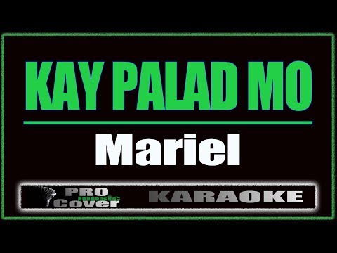 Kay Palad Mo - Mariel (KARAOKE)