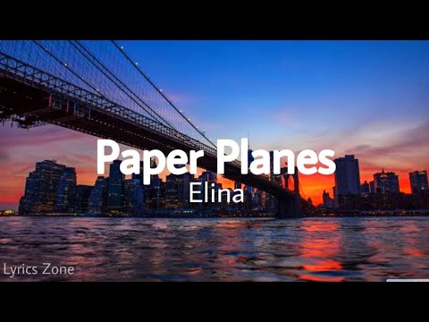 Elina - Paper Planes (Lyrics)