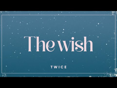 TWICE「The wish」Making Movie