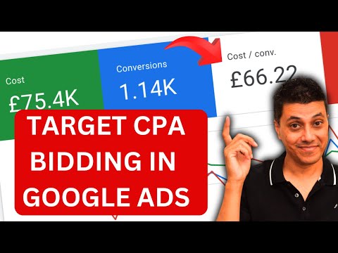 What Is Target CPA Bidding In Google Ads & How To Use It CORRECTLY