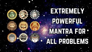 Extremely Powerful Mantra For All Problems | Goodluck Mantra | Navgraha Mantra