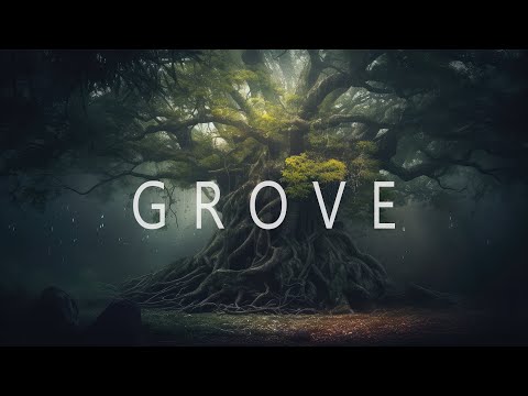 GROVE - Peaceful Music For Relaxation & Meditation