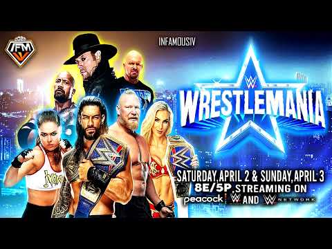 WWE Wrestlemania 38 Theme Song (v4) 🎵 INFAMOUS IV