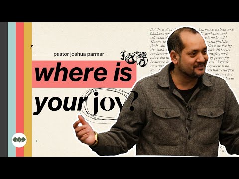 Where is Your Joy? |  The Fruit of the Spirit | E1