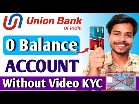 without video kyc | union zero balance account opening online | union bank zero balance account open