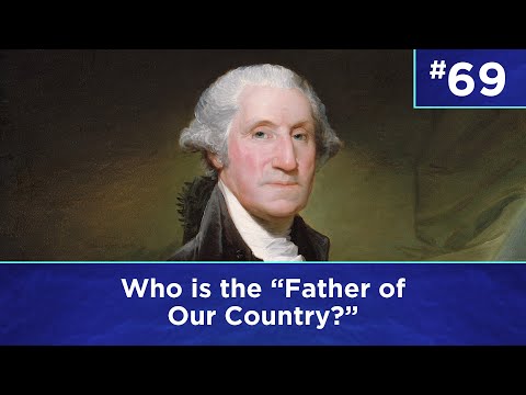 Q69: Who is the Father of Our Country?