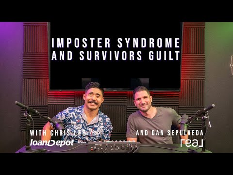 Imposter Syndrome and Survivors Guilt with Chris Lee and Dan Sepulveda | Loan Depot Hawaii