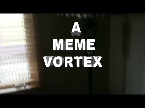 A Meme Vortex