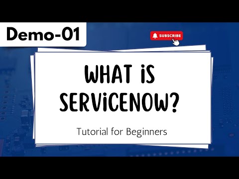 ServiceNow Demo 01 | What Is ServiceNow? | Tutorial for Beginners