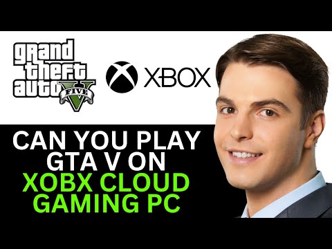 CAN YOU PLAY GTA 5 ON XBOX CLOUD GAMING PC 2025! (FULL GUIDE)