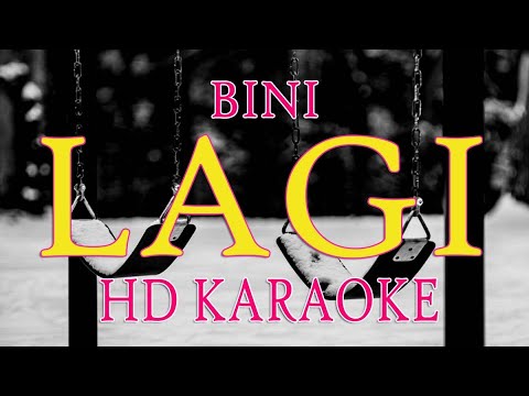 BINI - LAGI | HD KARAOKE | INSTRUMENTALS with LYRICS