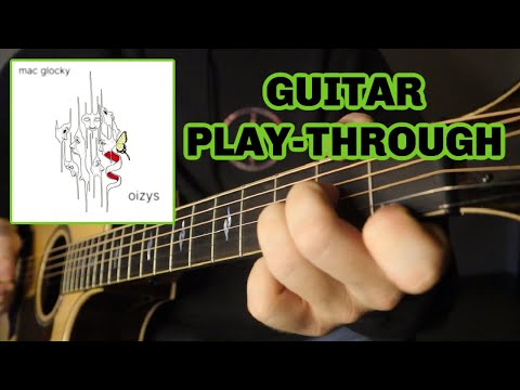 Mac Glocky - Oizys (Guitar Play-Through)