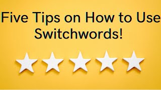 Five Tips on How to Use Switchwords! Chant, write, Energy Circles and more!