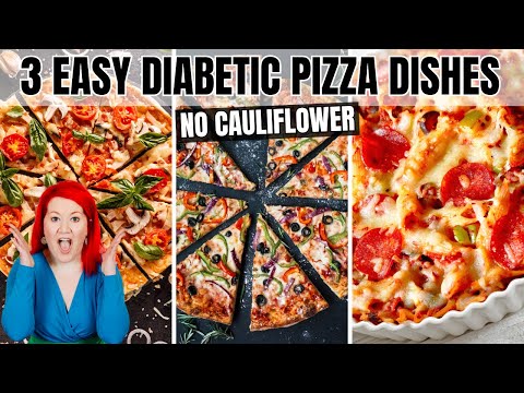 Can Diabetics Eat Pizza? 3 EASY Diabetic Pizza Recipes | NO CAULIFLOWER