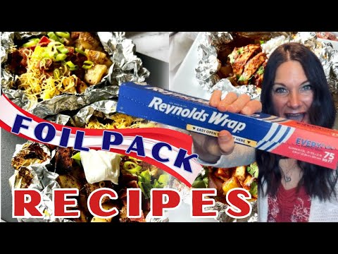 4 AMAZING foil pack RECIPES | SUMMER RECIPES on the grill