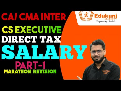 Income U/H Salary Session 1 Power Revision | CA/CMA/CS Inter | Kunjay Gaurav | Edukunj