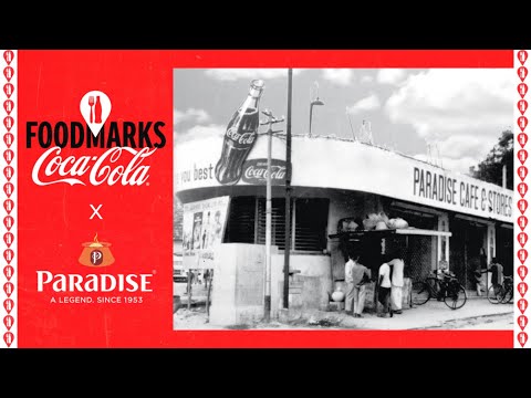 The Magical Story of Paradise, Hyderabad | Coca-Cola Foodmarks