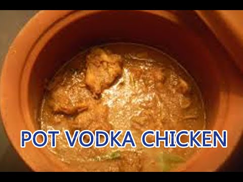 Vodka chicken  in Pot | మట్టి కుండ లో వొడ్క చికెన్ తయారు చేయడం | How to cook chicken in pot